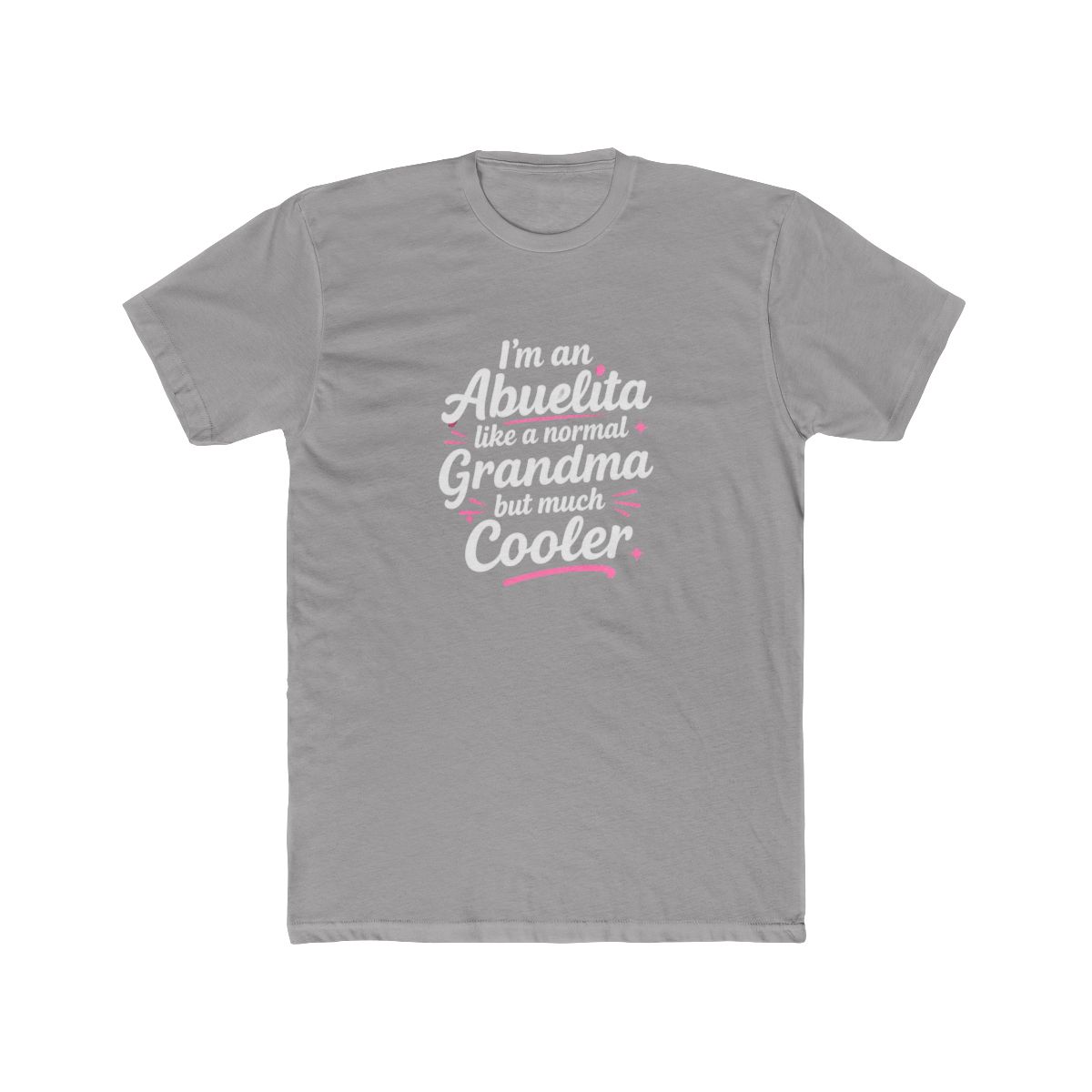 Abuelita Much Cooler Than Normal Grandma T Shirt