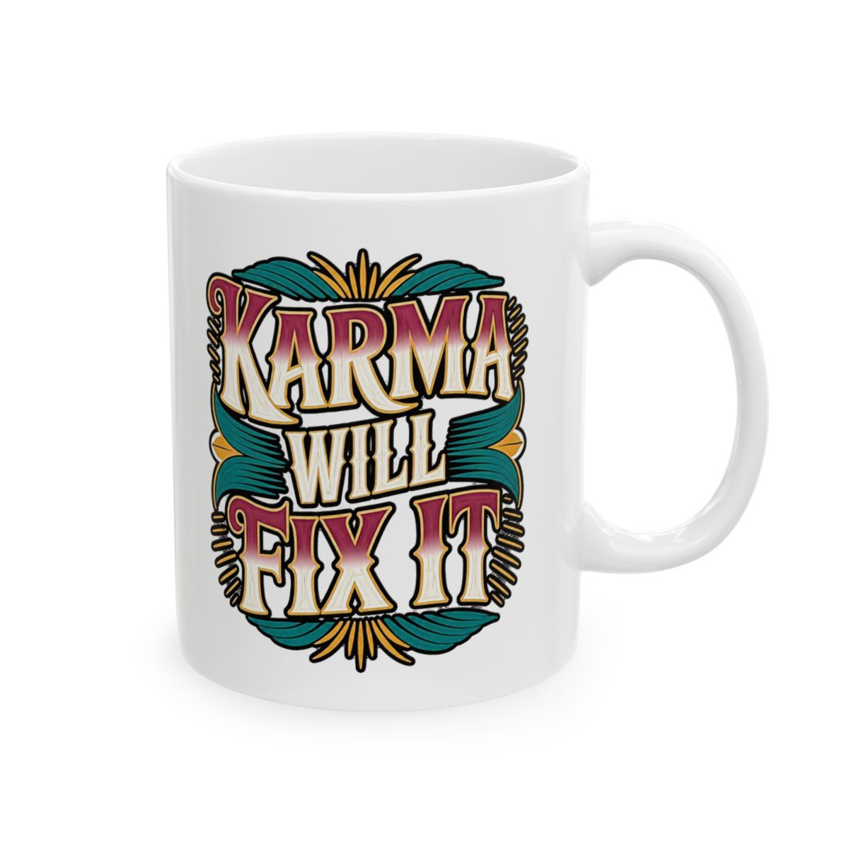 Karma Will Fix It Energy Wisdom Universal - Ceramic Mug, Black/White