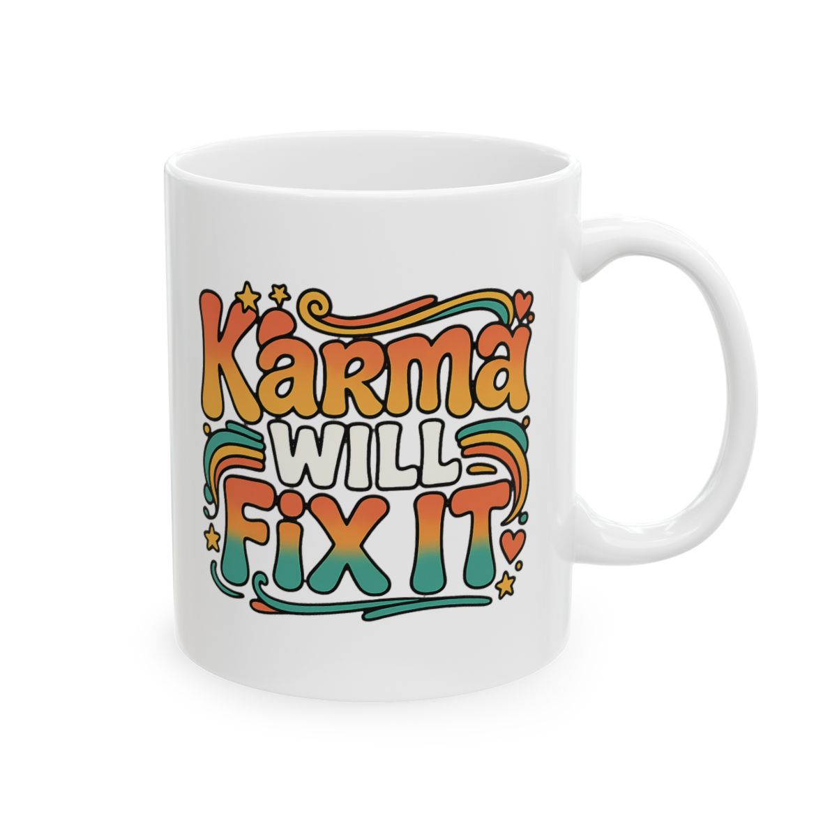Karma Will Fix It Mug | Sassy Wisdom Coffee Cup