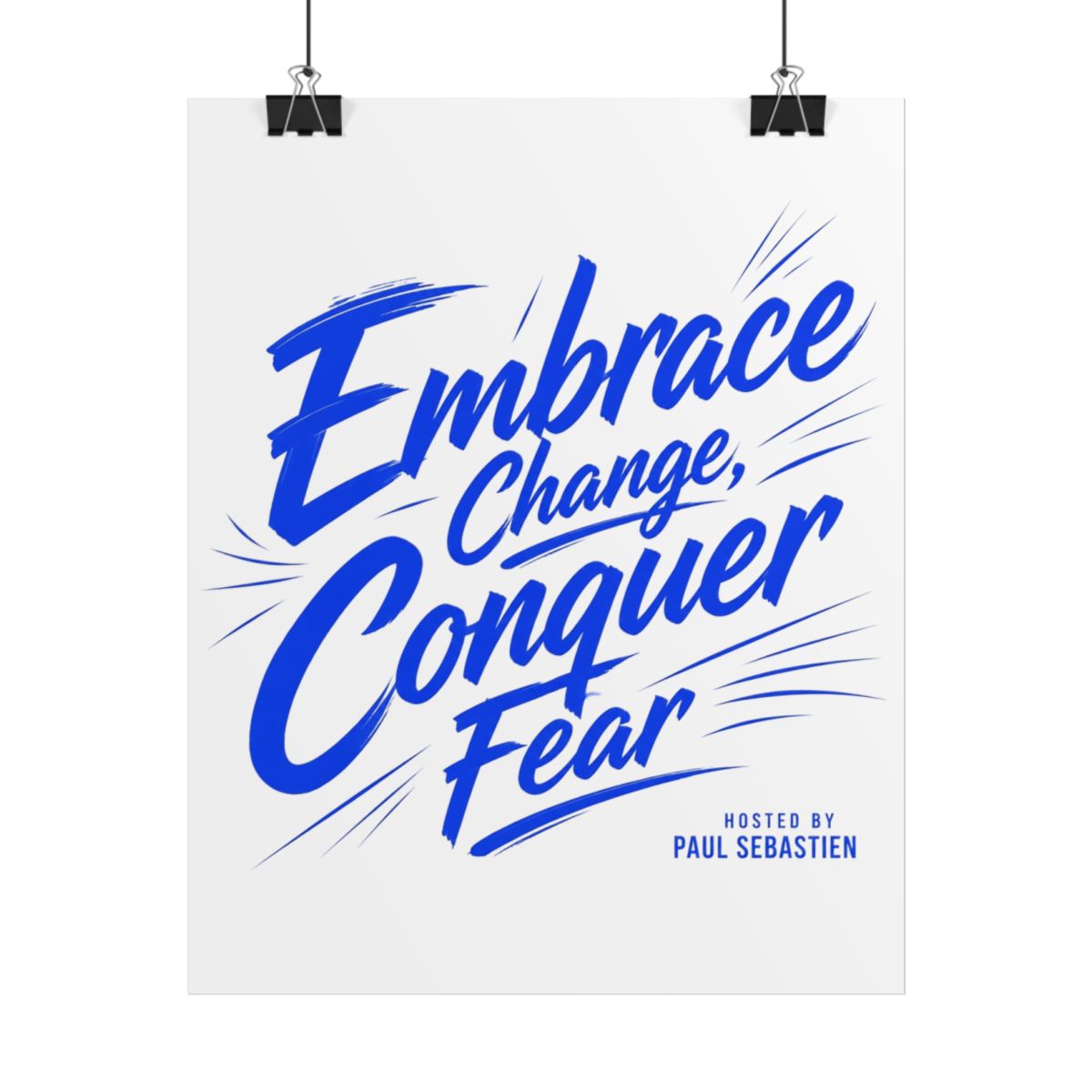 Wisdm "Embrace Change, Conquer Fear" Poster - Wisdm official Posters & Wall Art merch